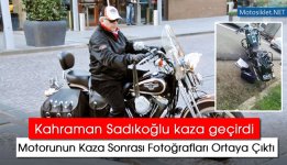 kahraman-sadikoglu-motor-kazasi.jpg