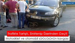 motosiklet-otomobil-surucu-kavgasi.jpg