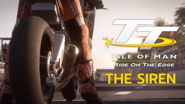 TT Isle of Man The Siren tanıtım videosu