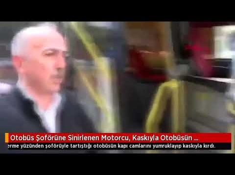 Otobüs Şoförüne Sinirlenen Motorcu, Kaskıyla Otobüsün Camlarını Kırdı