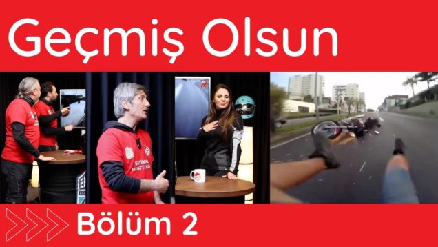 Motomax Geçmiş Olsun Serisi 2. Bölüm